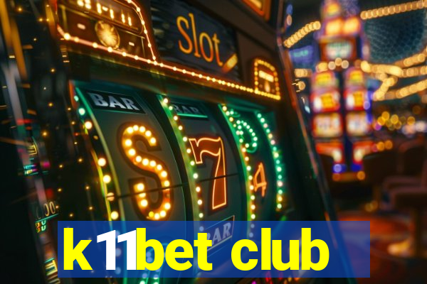 k11bet club